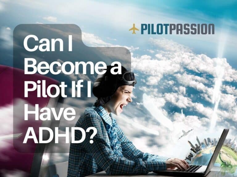 Can I Become a Pilot If I Have ADHD?