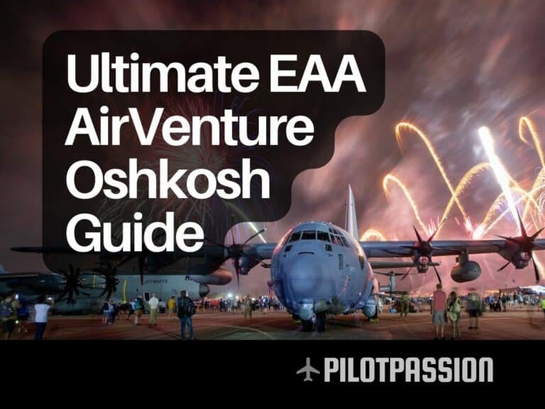 The Ultimate EAA AirVenture Oshkosh Guide