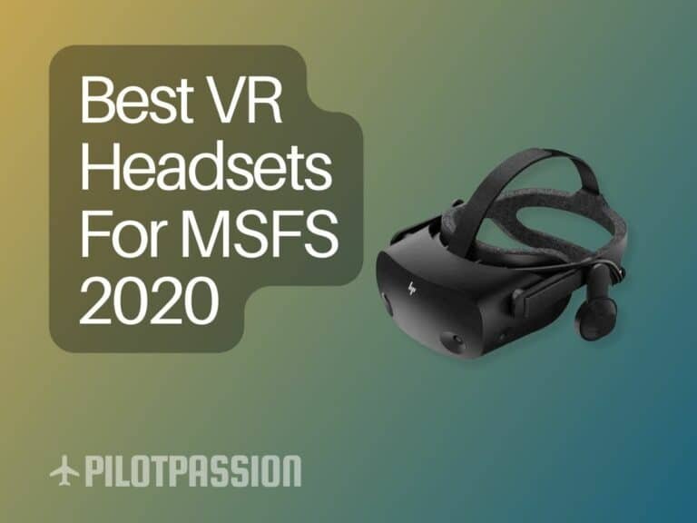 Best VR Headsets For MSFS 2020