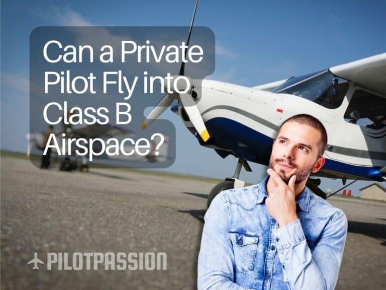 Can a Private Pilot Fly into Class B Airspace