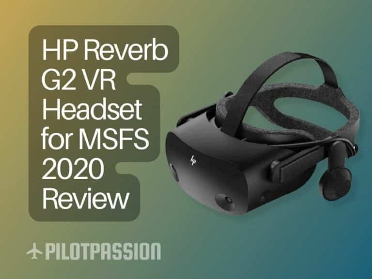 HP Reverb G2 VR Headset MSFS 2020 Review