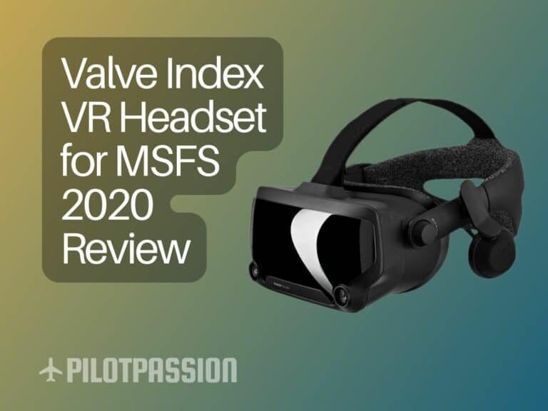 Valve Index VR Headset for MSFS 2020 Review