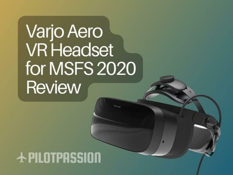 Varjo Aero VR Headset for MSFS 2020 Review