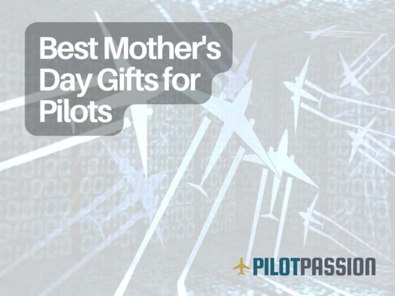 Best Mother's Day Gifts for Pilots