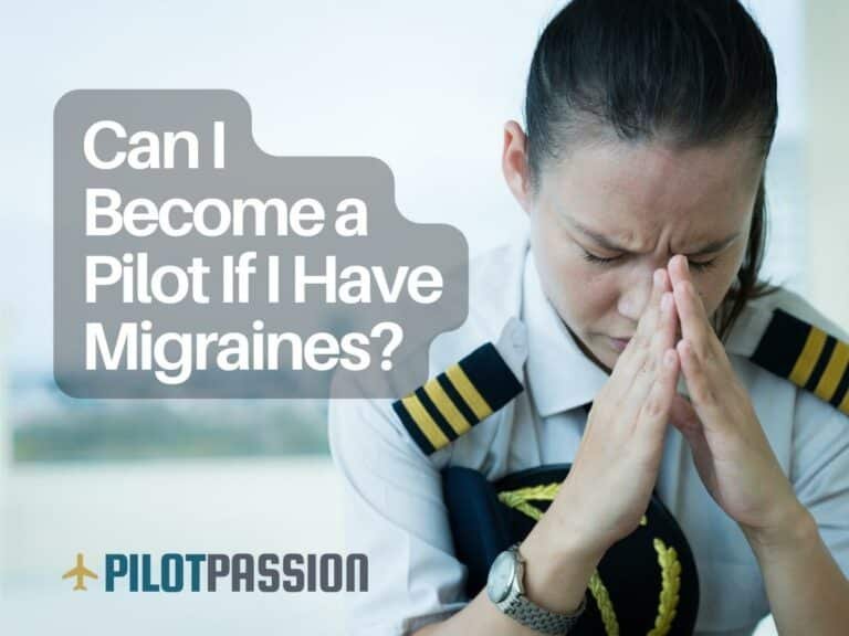 Can I Become a Pilot If I Have Migraines?