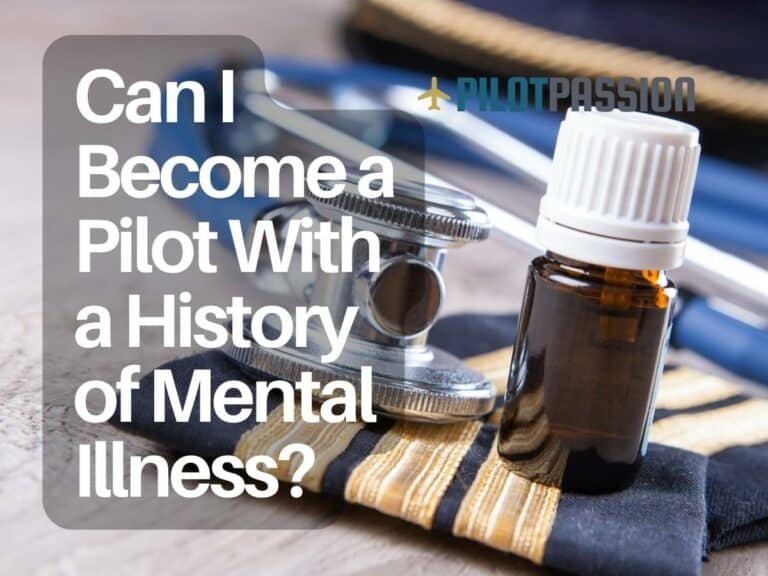 Can I Become a Pilot With a History of Mental Illness?